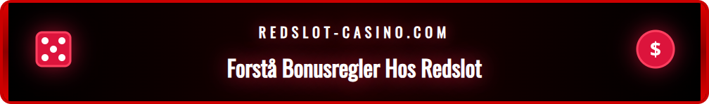 Grafisk fremstilling av Redslots viktigste bonusregler for norske spillere.