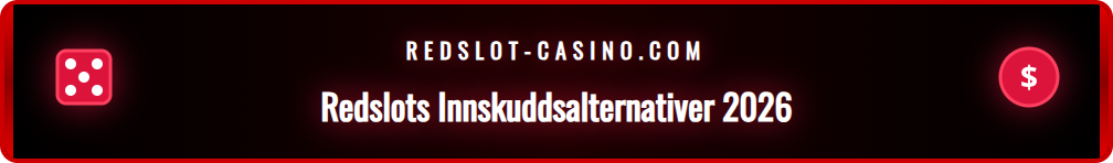 Oversikt over logoer for ulike betalingsmetoder tilgjengelig på Redslot.