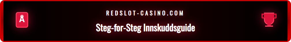 Skjermbilde som viser hvordan man fyller ut innskuddsskjemaet på Redslot.