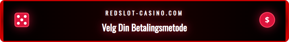 Skjermbilde som viser de ulike innskuddsalternativene hos Redslot.