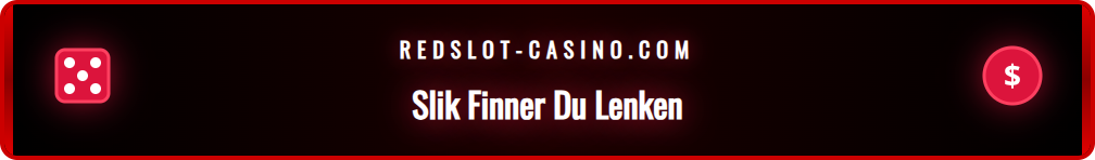 Illustrasjon av søkemetoder for å finne en gyldig Redslot-lenke.
